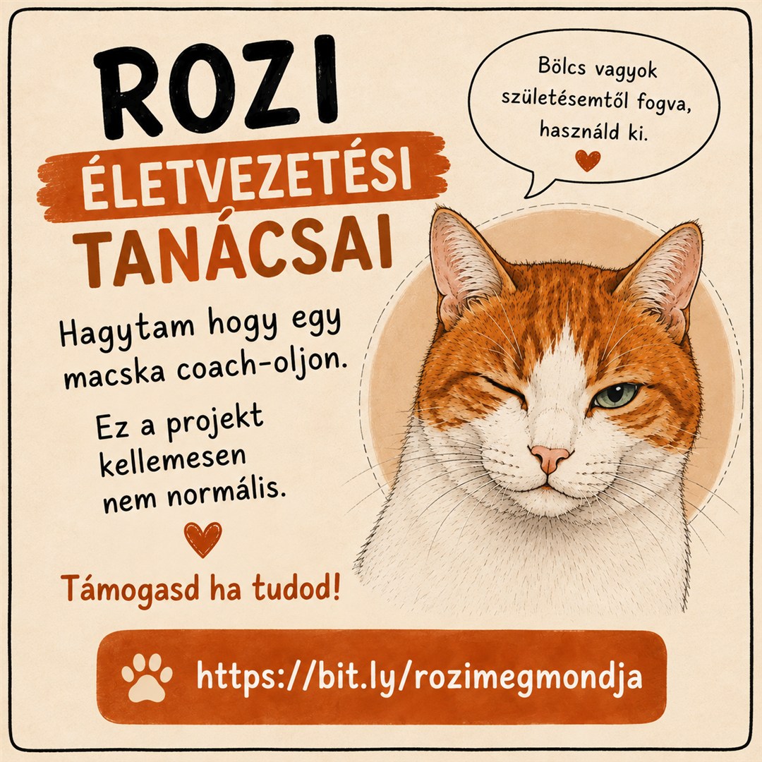 Rozi életvezetési tanácsai, támogasd ha tudod
